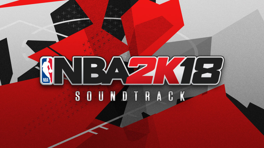 NBA 2k18 Soundtrack